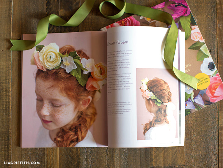 Crepe Paper Flowers: The Beginner’s Guide by Lia Griffith
