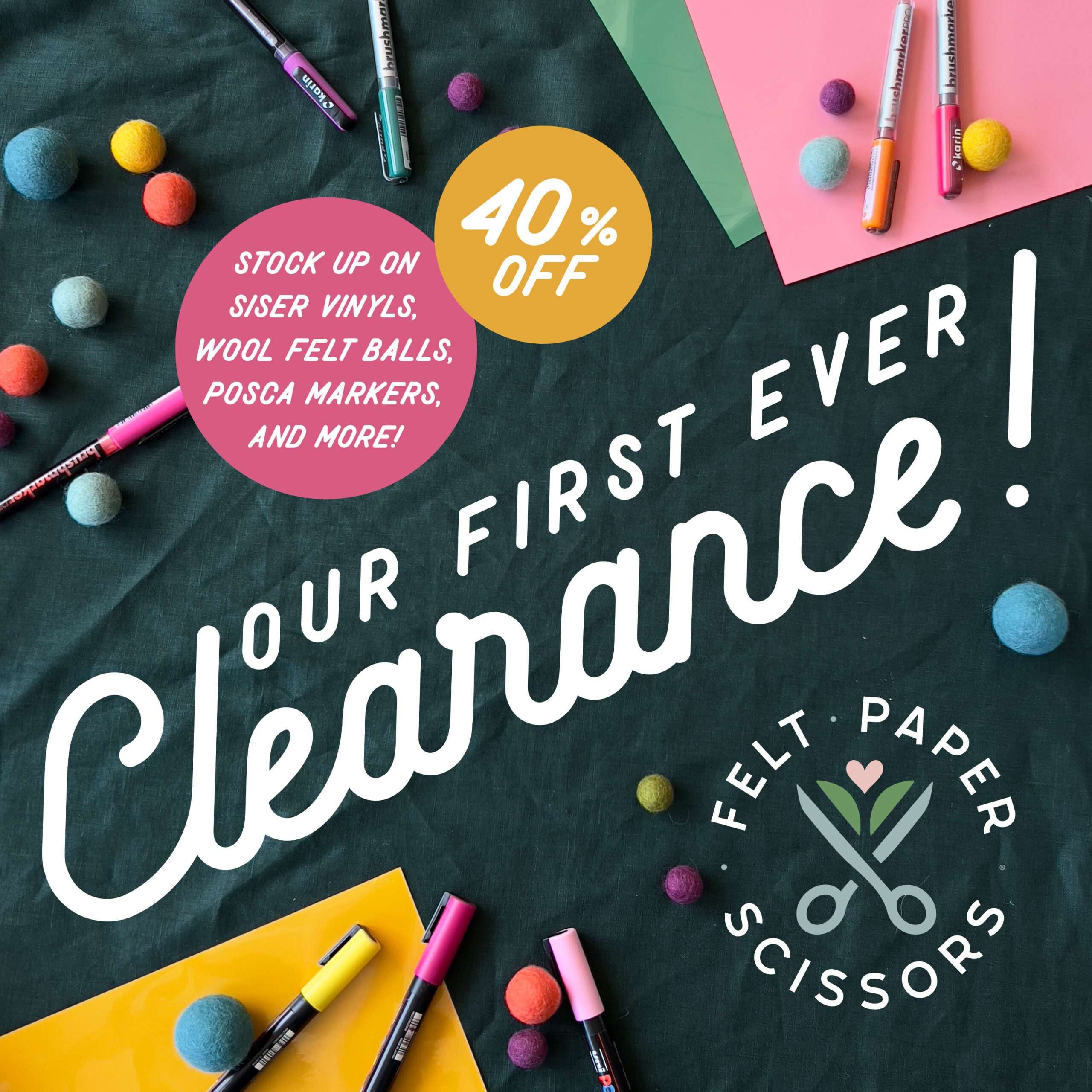 Our first ever clearance! 40% off all clearance items! Stock up on Siser Vinyls, woo felt balls, Posca Markers, and more!